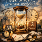 Hoeveel tijd heb je om een uitvaart te regelen?